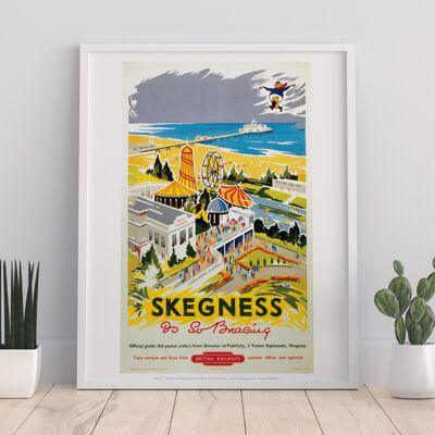 Skegness Is So Bracing - 11X14” Premium Art Print
