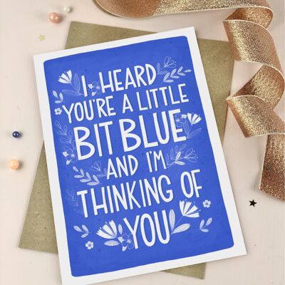 Little bit Blue but I'm thinking of you empathy card