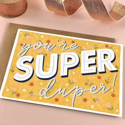 Super Duper Congratulations Well Done Support Card