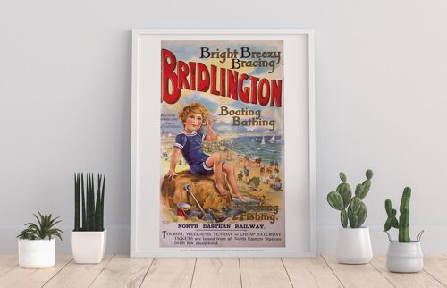 Bridlington - Bright, Breezy, Bracing - Premium Art Print