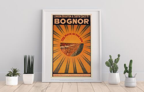Bognor, The Place In The Sun - 11X14” Premium Art Print
