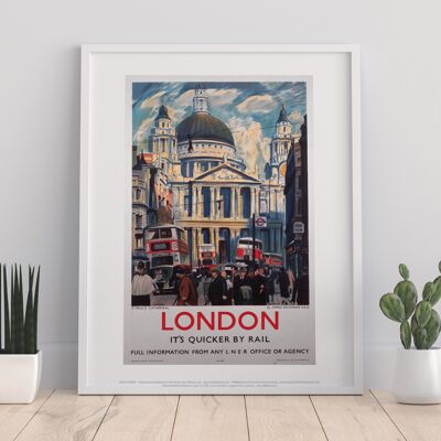 London, It's Quicker By Rail - 11X14” Premium Art Print