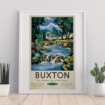 Buxton - The Derbyshire Spa Of Blue Waters - Art Print
