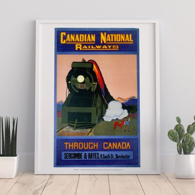 Canadian National Railways - Through Canada - Art Print