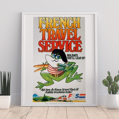 French Travel Service - Holidays You'Ll Leap At Art Print