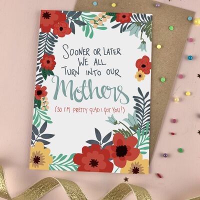 Turn into your Mum Mother’s Day card