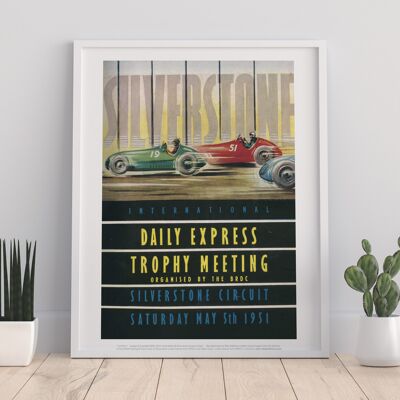Daily Express Trophy Meeting- Silverstone 1951 - Art Print