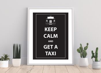 Gardez votre calme et prenez un taxi - 11X14" Premium Art Print