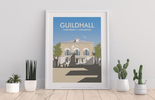 Guildhall, Caerfyrddin, By Dave Thompson Art Print