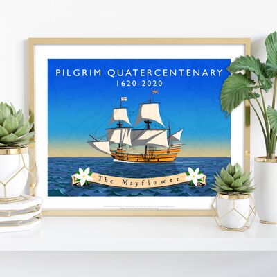 The Mayflower, Pilgrim Quatercentenary - Art Print