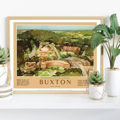 Buxton, The Derbyshire Spa Of Blue Waters - Art Print