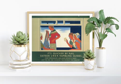 Rambling Guides, It's Quicker By Rail - Premium Art Print