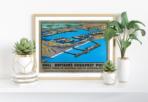 Hull Britain's Cheapest Port - 11X14” Premium Art Print