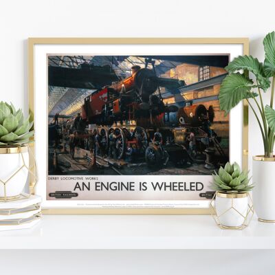 Derby Locomotive Works - Un motor tiene ruedas - Lámina artística