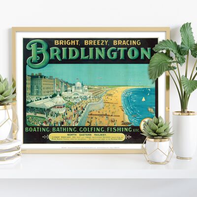 Bridlington - Bright, Breezy, Bracing - Premium Art Print
