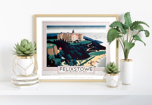 Felixstowe, It's Quicker By Rail - 11X14” Premium Art Print