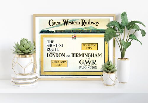 The Shortest Route - London To Birmingham Gwr - Art Print
