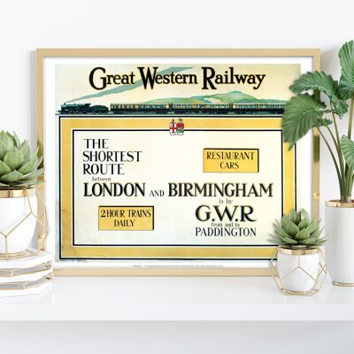 Die kürzeste Route - London nach Birmingham Gwr - Kunstdruck
