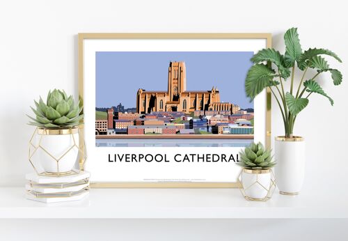 Liverpool Cathedral By Artist Richard O'Neill - Art Print