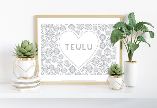 Teulu - 11X14” Premium Art Print