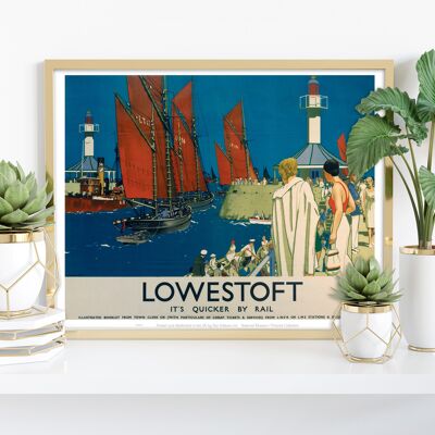 Lowestoft – It's Quicker By Rail – Premium-Kunstdruck, 27,9 x 35,6 cm