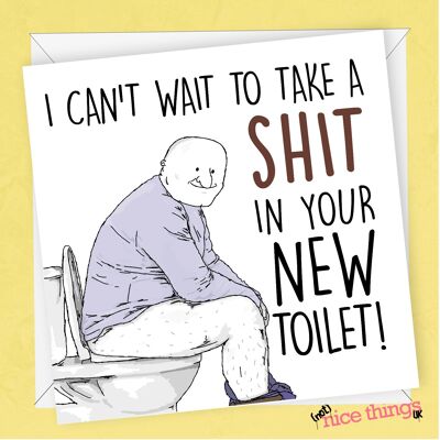 Verwenden Sie Ihre neue Toilette | Lustige Umzugskarte