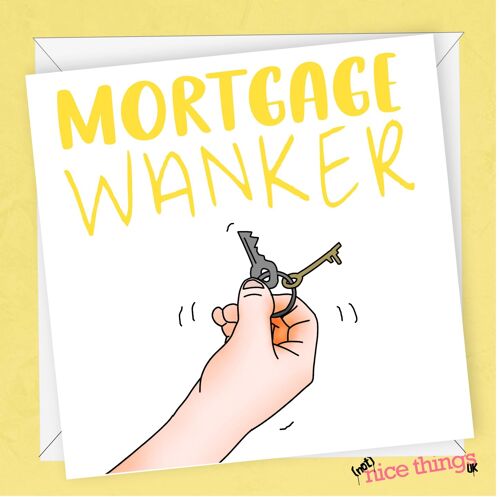 Mortgage Wanker | Funny Moving Home Card