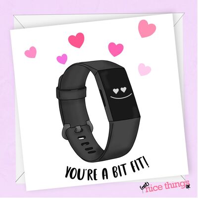 You're a Bit Fit | Funny Valentines / Anniversary Card
