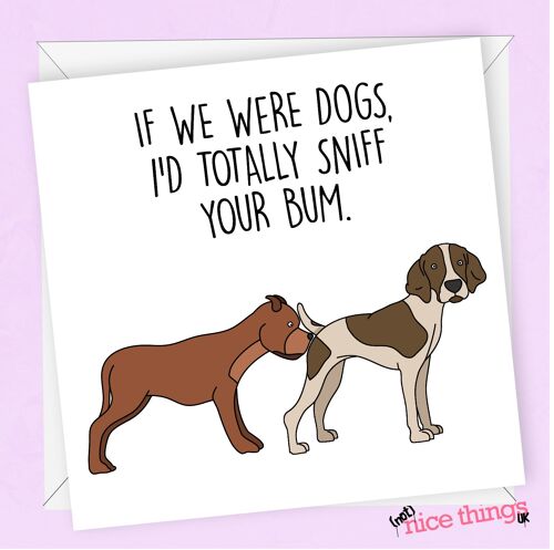 Sniff your Butt | Funny Valentines / Anniversary Card