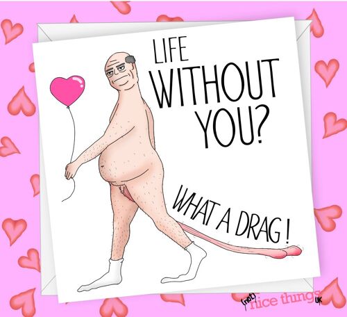 "What a Drag" Anniversary Card | Funny Valentines / Anniversary Card