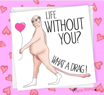 Carte d'anniversaire "What a Drag" | Funny Valentines / Carte d'anniversaire 1
