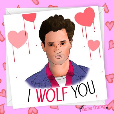 Biglietto di San Valentino / Anniversario I Wolf You | Carta di Joe Goldberg Reynolds
