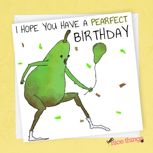 THE Pearfect Birthday Card | Funny Birthday Card