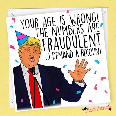 tarjeta de cumpleaños del recuento de Trump | Tarjeta de cumpleaños divertida