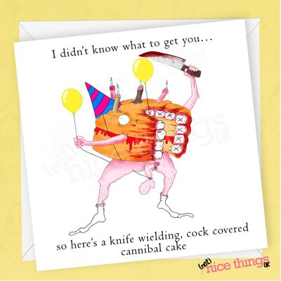 Rude Funny Savage Cake Card - Offensive Card, Funny Penis Card