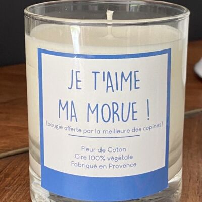 Ideal gift: Candle "I love you my cod"