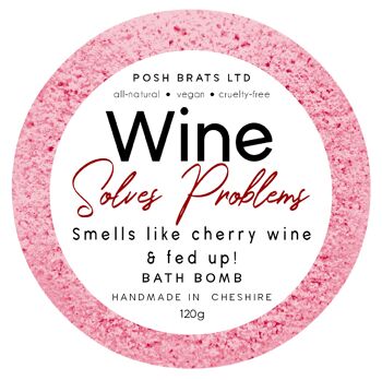 Le vin résout les problèmes Fizzy Bath Bomb Adult Nouveauté Cadeau VEGAN 3