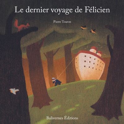 Le dernier voyage de Félicien