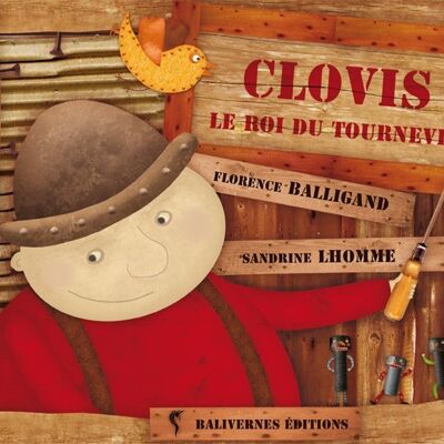 Clovis, le roi du tournevis