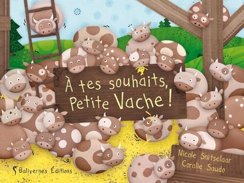 A tes souhaits, petite vache !