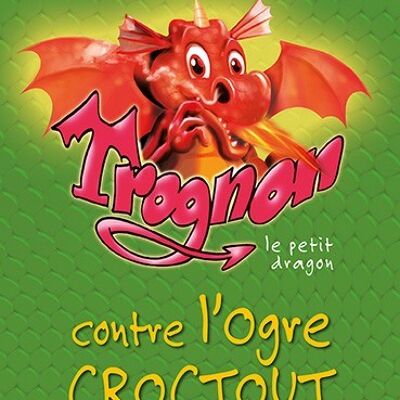 Trognon contre l'ogre Croctout