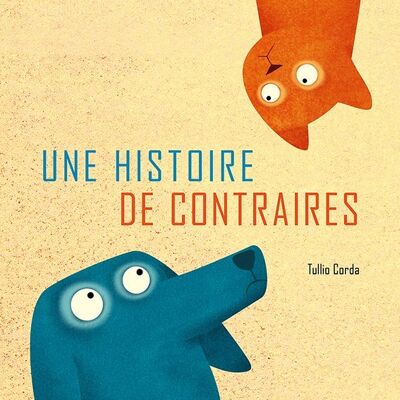 Une histoire de contraires