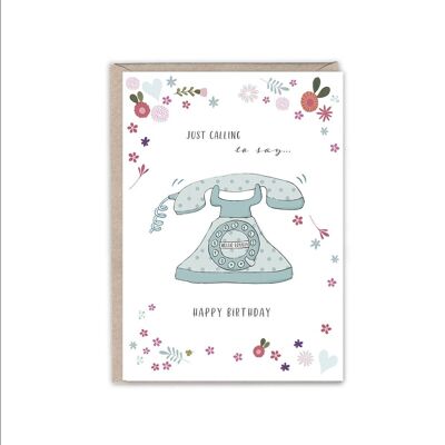 Just calling to say...happy birthday greeting card