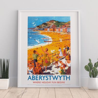 Aberystwyth - Where Holiday Fun Begins - Premium Art Print I