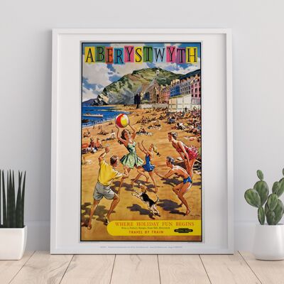 Aberystwyth - Where Holiday Fun Begins - Premium Art Print II