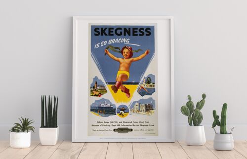 Skegness Is So Bracing - 11X14” Premium Art Print I