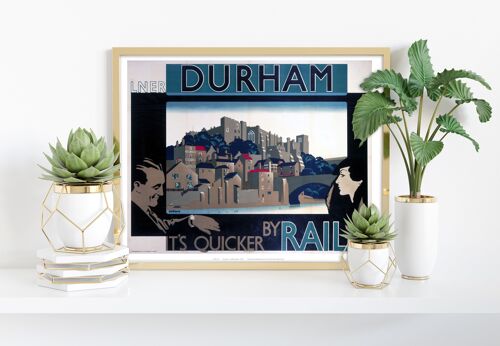 Durham, It's Quicker By Rail - 11X14” Premium Art Print I