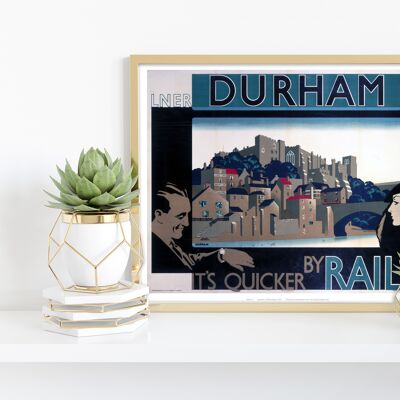 Durham, It's Quicker By Rail – Premium-Kunstdruck 27,9 x 35,6 cm I