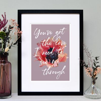 You've Got The Love A4 Art Print