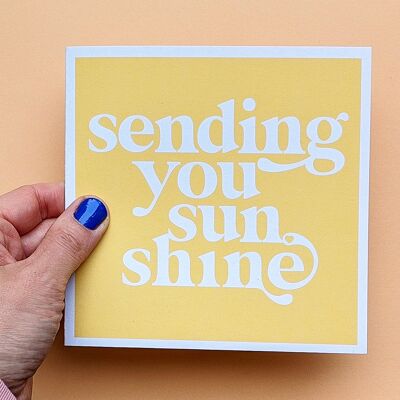 Sending You Sunshine Card